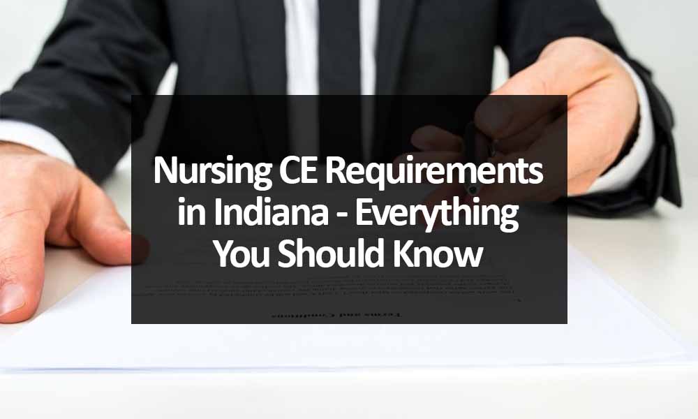Nursing CE Requirements in Indiana - Everything You Should Know