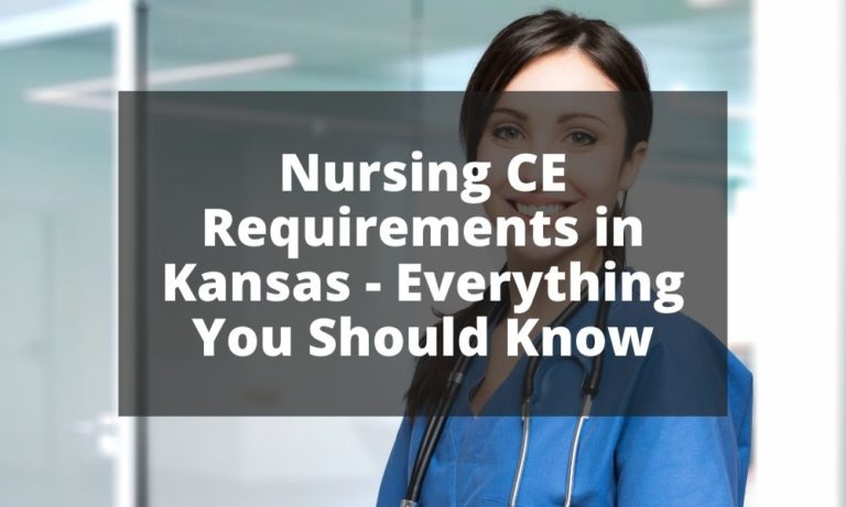 Nursing Ce Requirements In Kansas Everything You Should Know