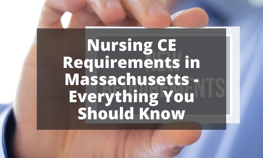 Nursing CE Requirements in Massachusetts - Everything You Should Know