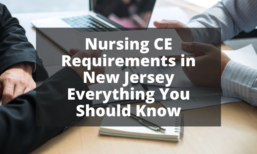 Nursing CE Requirements in New Jersey Everything You Should Know