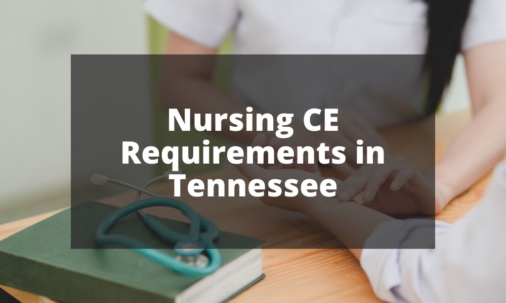 Nursing CE Requirements in Tennessee
