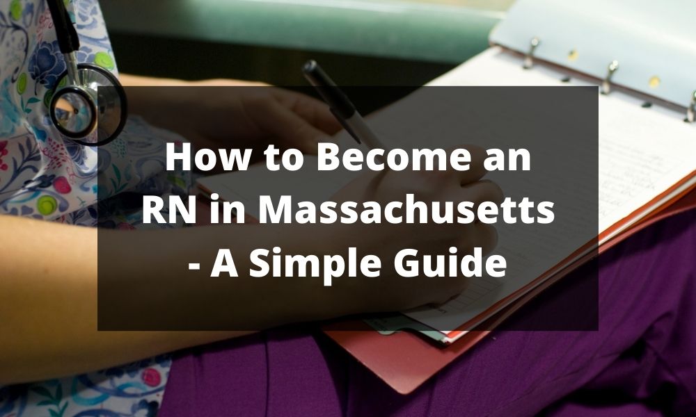 How to Become an RN in Massachusetts - A Simple Guide