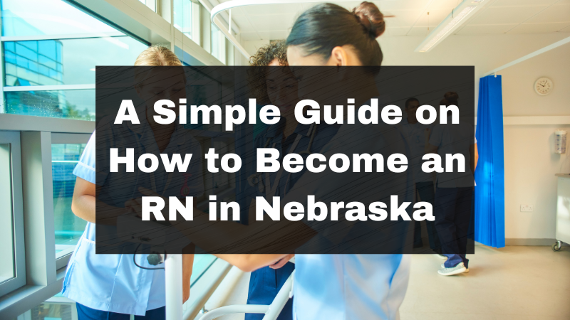 How to Become an RN in Nebraska featured image