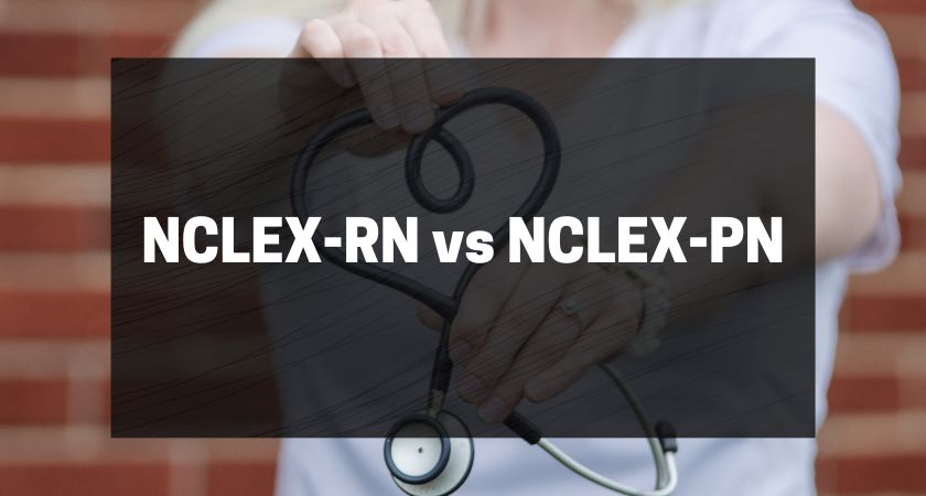 NCLEX-RN vs NCLEX-PN
