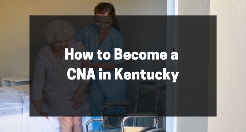 how-to-become-a-cna-in-kentucky-health-care-courses-online