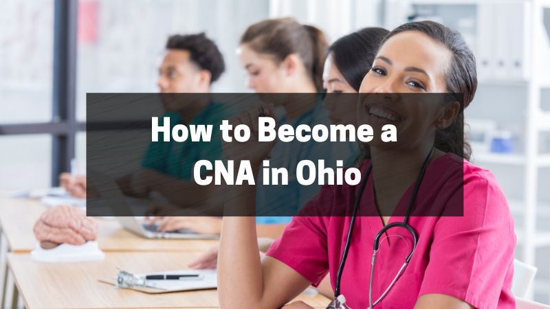 How to Become a CNA in Ohio
